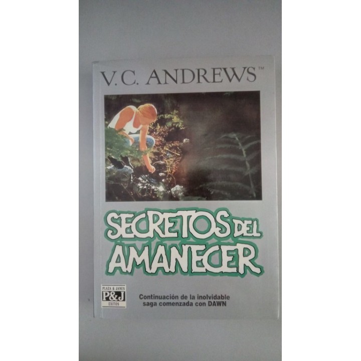 Secretos del amanecer. Continuación de la inolvidable saga comenzada con DAWN